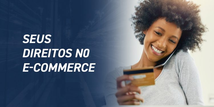 Seus direitos no E-Commerce
