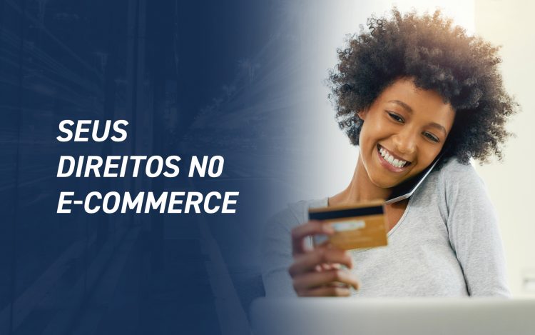 Seus direitos no E-Commerce
