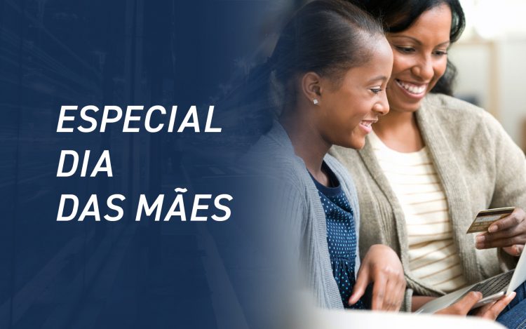 Especial Dia das Mães
