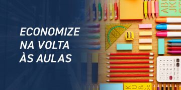 Economize na volta às aulas