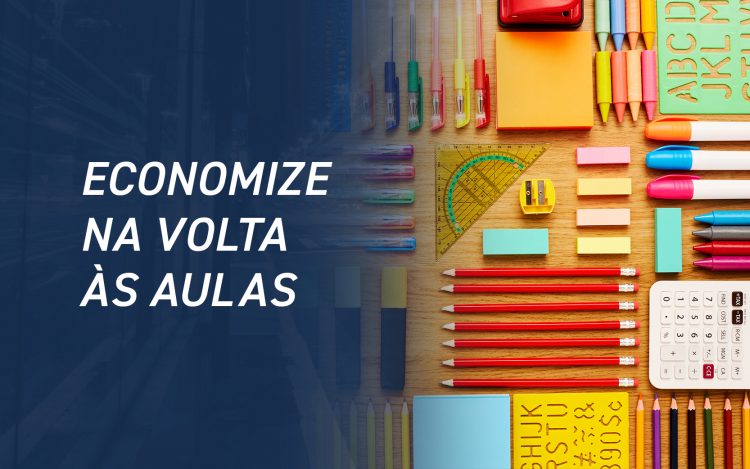 Economize na volta às aulas